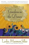 Gardens in the Dunes: A Novel - Leslie Marmon Silko