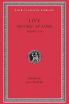 Livy II: History of Rome, Books 3-4 (Loeb Classical Library, #133) - B.O. Foster, Livy