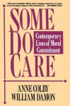 Some Do Care - Anne Colby, William Damon