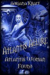 Atlantis Woman Found (Atlantis Allure) - Adriana Kraft