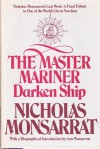 The Master Mariner, Book 2: Darken Ship, The Unfinished Novel - Nicholas Monsarrat