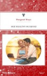 Mills & Boon : Her Wealthy Husband - Margaret Mayo