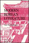 Modern Korean Literature: An Anthology - Peter Lee