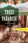 Trees in Paradise: A California History - Jared Farmer