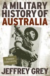 A Military History of Australia - Jeffrey Grey