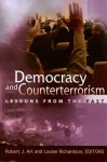 Democracy and Counterterrorism: Lessons from the Past - Robert J. Art, Louise Richardson