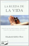 La rueda de la vida - Elisabeth Kübler-Ross