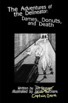 Dames, Donuts and Death (The Adventures of the Delineator) - Jon Stonger