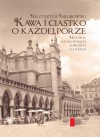 Kawa i ciastko o każdej porze - Krzysztof Jakubowski