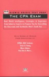 Bigwig Briefs Test Prep: The CPA Exam: Real World Intelligence, Strategies & Experience from Leading Accountants to Prepare You for Everything the Classroom and Textbooks Won't Teach You for the CPA Exam - the Bigwig Briefs staff