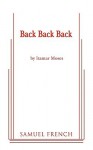 Back Back Back - Itamar Moses