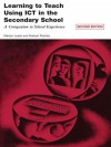 Learning to Teach Using Ict in the Secondary School - Marilyn Leask