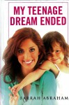 My Teenage Dream Ended - Farrah Abraham