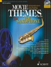 Movie Themes for Alto Saxophone: 12 Memorable Themes from the Greatest Movies of All Time - Schott