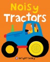 Bright Baby Noisy Tractors - Roger Priddy