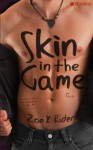 Skin in the Game - Zoe X. Rider