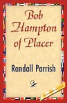 Bob Hampton of Placer - Parrish Randall Parrish