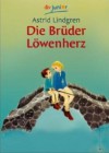 Die Brüder Löwenherz - Astrid Lindgren