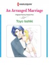 An Arranged Marriage (Harlequin Romance Manga) - Toyo Isshiki, Susan Fox