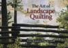 The Art of Landscape Quilting - Nancy Zieman