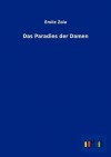 Das Paradies Der Damen (Les Rougon-Macquart, #11) - Émile Zola