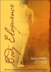 Body Eloquence: The Power of Myth and Story to Awaken the Body's Energies - Nancy Mellon, Nancy Melllon