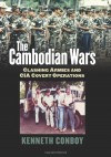 The Cambodian Wars: Clashing Armies and CIA Covert Operations (Modern War Studies) - Kenneth J. Conboy