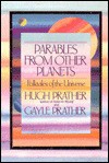 Parables from Other Planets: Folktales of the Universe - Hugh Prather