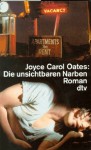 Die unsichtbaren Narben - Joyce Carol Oates