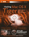 Hacking Mac OS X Tiger: Serious Hacks, Mods and Customizations (ExtremeTech) - Scott Knaster