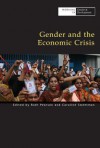 Gender and the Economic Crisis - Ruth Pearson, Caroline Sweetman