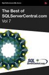 The Best of Sqlservercentral.Com, Vol.7 - Steve Jones