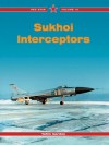 Sukhoi Interceptors -Red Star Volume 16 - Yefim Gordon, Dmitriy Komissarov, Yimif Gordon