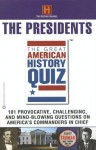 The Great American History Quiz?: The Presidents - The History Channel, History Channel The