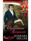 Christmas Bequest - Barbara Miller