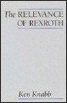 The Relevance of Rexroth - Ken Knabb