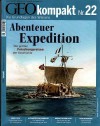 GEO kompakt Nr. 22 - Abenteuer Expedition - Michael Schaper, Jens Schröder