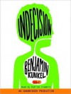 Indecision: A Novel (Audio) - Benjamin Kunkel, Patrick Frederic