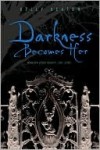 Darkness Becomes Her - Kelly Keaton