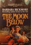 The Moon Below - Barbara Bickmore