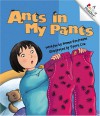 Ants In My Pants (Rookie Readers) - Norma Vantrease, Steve Cox