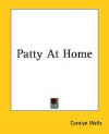 Patty at Home - Carolyn Wells