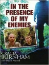 In the Presence of My Enemies - Gracia Burnham, Dean Merill