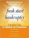 Fresh Start Bankruptcy: A Simplified Guide for Individuals and Entrepreneurs - Deborah Levine Herman, Robin L. Bodiford