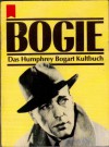 Bogie - Das Humphrey Bogart Kultbuch - François Truffaut, Alan G. Barbour