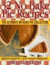 32 No Bake Pie Recipes - The Ultimate No Bake Pie Collection - Pamela Kazmierczak