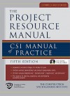 The Project Resource Manual (Prm): Csi Manual of Practice, 5th Edition - Michael J. Crosbie, Construction Specifications Institute