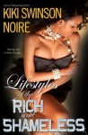 Lifestyles of the Rich and Shameless - Kiki Swinson, Noire