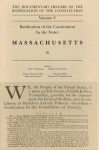 The Documentary History of the Ratification of the Constitution, Volume V: Ratification of the Constitution by the States: Massachusetts, No. 2 - John P. Kaminski, Gaspare J. Saladino, Richard Leffler, Charles H. Schoenleber