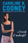 A Friend at Midnight - Caroline B. Cooney